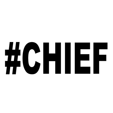 #Chief